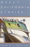 Day, A. Grove: Great California Stories Day, A. Grove: Great California Stories