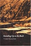Freeman-Toole, T. Louise: Standing Up to the Rock Freeman-Toole, T. Louise: Standing Up to the Rock