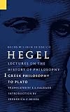 Hegel, Georg Wilhelm Friedrich: Lectures on the History of Philosophy: Greek Philosophy to Plato
