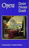 Hutcheon, Linda: Opera: Desire, Disease, Death