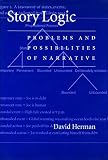 Herman, David: Story Logic: Problems and Possibilities of Narrative Herman, David: Story Logic: Problems and Possibilities of Narrative