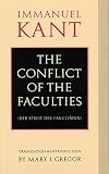 Kant, Immanuel: The Conflict of the Faculties Kant, Immanuel: The Conflict of the Faculties