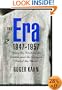 The Era, 1947-1957: When the Yankees, the Giants, and the Dodgers Ruled the World