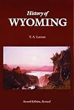 Larson, Taft Alfred: History of Wyoming Larson, Taft Alfred: History of Wyoming