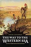 Lavender, David: The Way to the Western Sea: Lewis and Clark Across the Continent