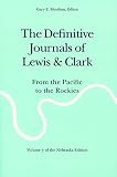 Lewis, Meriwether: The Definitive Journals of Lewis and Clark: From the Pacific to the Rockies Lewis, Meriwether: The Definitive Journals of Lewis and Clark: From the Pacific to the Rockies