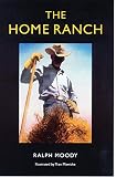 Moody, Ralph: The Home Ranch Moody, Ralph: The Home Ranch