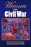 Massey, Mary Elizabeth: Women in the Civil War Massey, Mary Elizabeth: Women in the Civil War