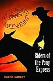 Moody, Ralph: Riders of the Pony Express