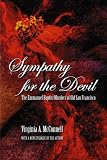 McConnell, Virginia A.: Sympathy for the Devil: The Emmanuel Baptist Murders of Old San Francisco McConnell, Virginia A.: Sympathy for the Devil: The Emmanuel Baptist Murders of Old San Francisco
