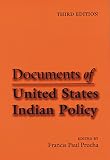 Prucha, Francis Paul: Documents of United States Indian Policy