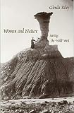 Riley, Glenda: Women and Nature: Saving the "Wild" West