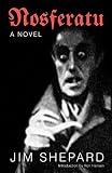 Shepard, Jim: Nosferatu