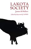 Walker, James R.: Lakota Society