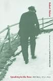 Middleton, Christopher: Speaking To The Rose: Writings, 1912-1932 Middleton, Christopher: Speaking To The Rose: Writings, 1912-1932