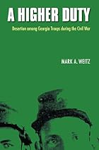 A Higher Duty: Desertion among Georgia&hellip;