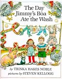 Noble, Trinka Hakes: The Day Jimmy's Boa Ate the Wash Noble, Trinka Hakes: The Day Jimmy's Boa Ate the Wash