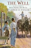 Taylor, Mildred D.: The Well : David's Story Taylor, Mildred D.: The Well : David's Story