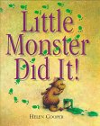 Cooper, Helen: Little Monster Did It Cooper, Helen: Little Monster Did It