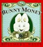 Wells, Rosemary: Bunny Money