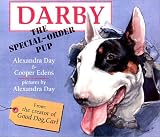 Day, Alexandra: Darby, the Special-Order Pup