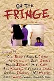 Gallo, Donald R.: On the Fringe Gallo, Donald R.: On the Fringe