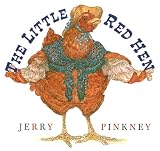 Pinkney, Jerry: The Little Red Hen