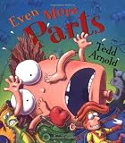 Arnold, Tedd: Even More Parts: Idioms from Head to Toe Arnold, Tedd: Even More Parts: Idioms from Head to Toe