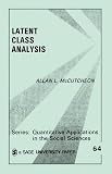McCutcheon, Allan L.: Latent Class Analysis