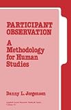 Jorgensen, Danny L.: Participant Observation: A Methododology for Human Studies