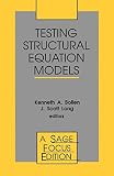 Bollen, Kenneth A.: Testing Structural Equation Models Bollen, Kenneth A.: Testing Structural Equation Models