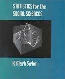 Sirkin, R. Mark: Statistics for the Social Sciences