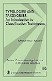 Bailey, Kenneth D.: Typologies and Taxonomies: An Introducation to Classification Techniques Bailey, Kenneth D.: Typologies and Taxonomies: An Introducation to Classification Techniques