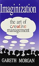 Imaginization: New Mindsets for Seeing,&hellip;