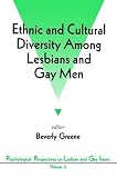 Greene, Beverly: Ethnic and Cultural Diversity Among Lesbians and Gay Men