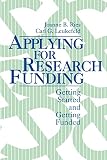 Ries, Joanne B.: Applying for Research Funding: Getting Started and Getting Funded