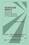 Breen, Richard: Regression Models: Censored, Sample-Selected, or Truncated Data Breen, Richard: Regression Models: Censored, Sample-Selected, or Truncated Data