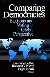 Leduc, Lawrence: Comparing Democracies: Elections and Voting in Global Perspective