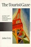 Urry, John: The Tourist Gaze: Leisure and Travel in Contemporary Societies