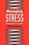 Fineman, Stephen: Managing Stress: Emotion and Power at Work Fineman, Stephen: Managing Stress: Emotion and Power at Work