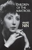 Nin, Anais: Children of the Albatross