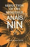 Nin, Anais: Seduction of the Minotaur