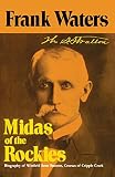 Waters, Frank: Midas of the Rockies: The Story of Stratton and Cripple Creek