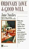 Smiley, Jane: Ordinary Love and Good Will