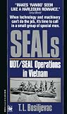 Bosiljevac, T. L.: SEALs : UDT - SEAL Operations in Vietnam
