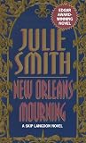 Smith, Julie: New Orleans Mourning Smith, Julie: New Orleans Mourning