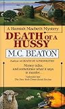 Beaton, M. C.: Death of a Hussy Beaton, M. C.: Death of a Hussy