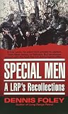 Foley, Dennis: Special Men: A Lrp's Recollections