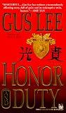 Lee, Gus: Honor and Duty Lee, Gus: Honor and Duty