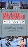 Beaton, M. C.: Death of a Prankster Beaton, M. C.: Death of a Prankster